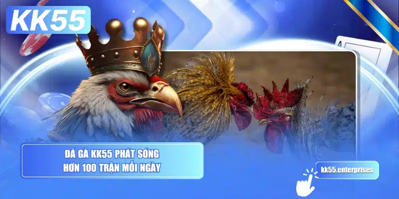 da-ga-kk55-phat-song-hon-100-tran-moi-ngay