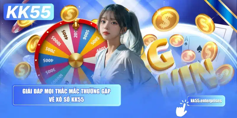giai-dap-moi-thac-mac-thuong-gap-ve-xo-so-kk55