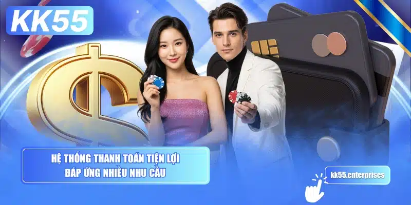 he-thong-thanh-toan-tien-loi-dap-ung-nhieu-nhu-cau