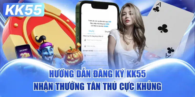 dang-ky-kk55