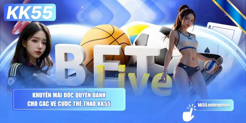 khuyen-mai-doc-quyen-danh-cho-cac-ve-cuoc-the-thao-kk55