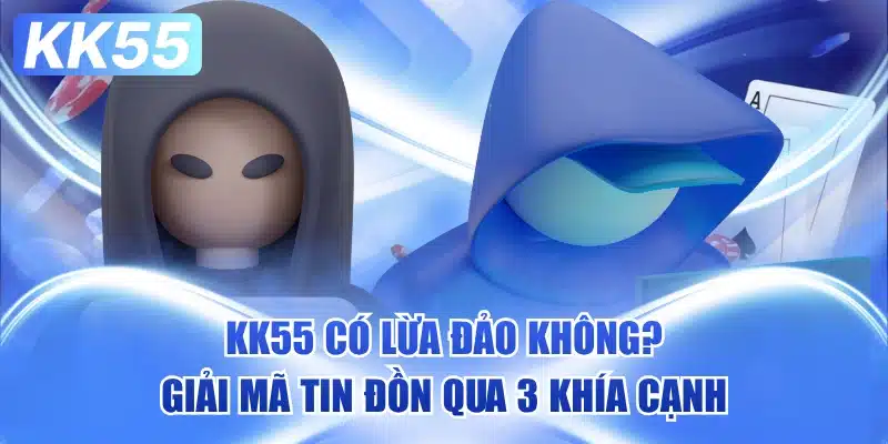 kk55-co-lua-dao-khong