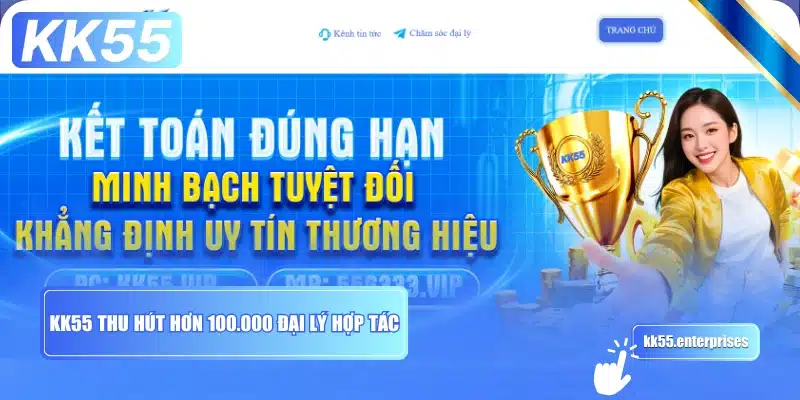 kk55-thu-hut-hon-100000-dai-ly-hop-tac