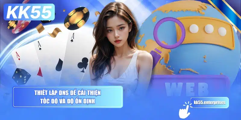 thiet-lap-dns-de-cai-thien-toc-do-va-do-on-dinh